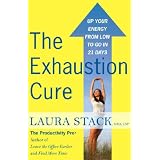The Exhaustion Cure