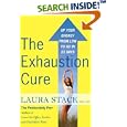 The Exhaustion Cure: Up Your Energy from Low to Go in 21 Days by Laura Stack
