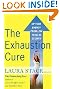 The Exhaustion Cure...