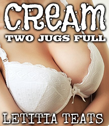 CREAM - TWO JUGS FULL! (HUCOW ADULT NURSING COLLECTION)
