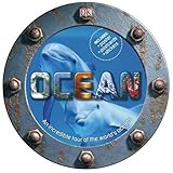 Ocean : an incredible tour of the world's oceans
