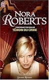 Lieutenant Eve Dallas, tome 10 : T�moin du crime