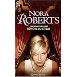 Lieutenant Eve Dallas, tome 10 : T�moin du crimepar Nora Roberts