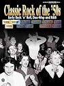 Classic Rock of the '50s: Early Rock 'n' Roll, Doo-Wop and Rand B - Authentic Guitar-Tab (Classic Rock (Warner))