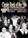 Classic Rock of the 50s: Early Rock n Roll, Doo-Wop and Rand B - Authentic Guitar-Tab (Classic Rock (Warner))