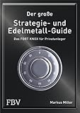 Der große Strategie- und Edelmetall-Guide