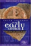 Faith Lessons on the Early Church (Church Vol. 5) Participant's Guide