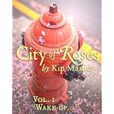 "Wake up..." (City of Roses)