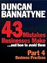 43 Mistakes Businesses Make... And How to Avoid Them - Part 4: Business Practices (Kindle Enhanced Edition): Business Practices (Kindle Enhanced Edition): Your Expert Guide to Better Business