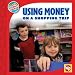 Book Using Money on a Shopping Trip (Math in Our World: Level 2)
