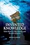 Invented Knowledge: False History, Fake Science and Pseudo-religions