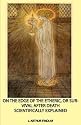 On the Edge of the Etheric, Or Survival After Death Scientifically Explained