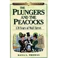The Plungers & the Peacocks: 170 Years on Wall Street (Legends of Commerce)