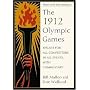 The 1912 Olympic Games: Results for All Competitors in All Events, With Commentary (History of the Early Olympics 6)