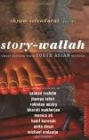 Story-Wallah: Short Fiction from South Asian Writers