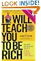 I Will Teach You To Be Rich: No Guilt.  No Excuses. No B.S. Just a 6-Week Program that Works
