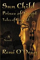 Sun Child, Prince Of Egypt: Tales Of King Tut