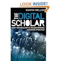 The Digital Scholar: How Technology is Changing Academic Practice