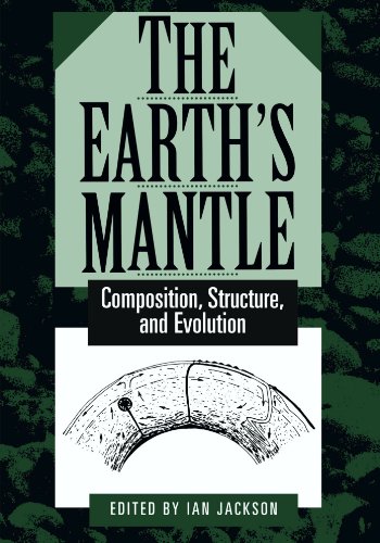 The Earth's Mantle: Composition, Structure, and Evolution
