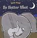 No Matter What (Templar Books (Dutton Children's Books)) by Emma Dodd