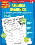 Practice, Practice: Algebra Readiness, Grades 4-8