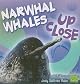 Narwhal Whale Up Close (First Facts)
