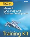 MCTS Self-Paced Training Kit (Exam 70-433): Microsoft® SQL Server® 2008 Database Development (Certification)
