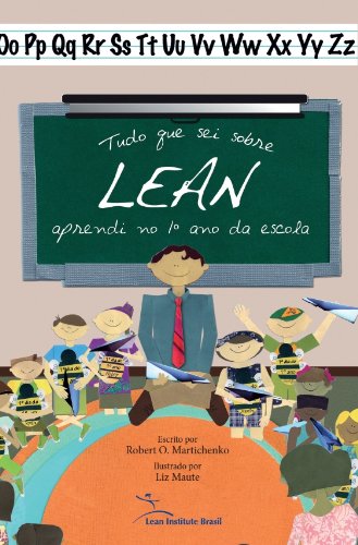 Tudo que sei sobre lean aprendi no 1º ano da escola (Portuguese Edition)
