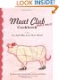 The Meat Club Cookbook: For Gals Who Love Their Meat!