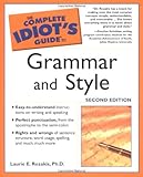 The Complete Idiot's Guide to Grammar And Style, 2nd Edition (Complete Idiot's Guides (Lifestyle Paperback))