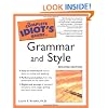 The Complete Idiot's Guide to Grammar and Style, 2nd Edition