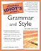 The Complete Idiot's Guide to Grammar and Style, 2nd Edition