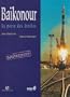 Ba�konour: La porte des �toiles