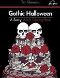 Gothic Halloween: A Scary Adult Coloring Book
