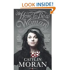 How To Be a Woman