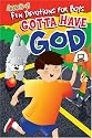 Gotta Have God: Fun Devotions for Boys: Ages 2-5