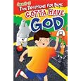 Gotta Have God: Fun Devotions for Boys: Ages 2-5