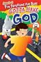Gotta Have God: Fun Devotions for Boys: Ages 2-5