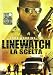 Linewatch - La Scelta