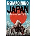 REIMAGINING JAPAN: The Quest for a Future That Works