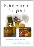 Elder Abuse: Neglect