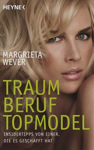 Produkt-Bild: Traumberuf Topmodel: Insidertipps von einer, die es geschafft hat