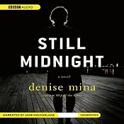 Still Midnight | [Denise Mina]