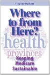 Where to from Here?: Keeping Medicare...