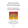 Exercices pratiques de psychog�n�alogie pour d�couvrir ses secrets de famille, �tre fid�le...