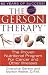 Books : The Gerson Therapy: The Proven Nutritional Program for Cancer and Other Illnesses (Paperback)