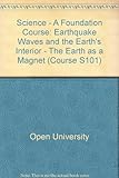 Earthquake waves and the earth's interior ; [and], The earth as a magnet