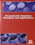 Piezoelectric Ceramics: Principles and Applications