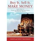 Click here to buy Buy It, Sell It, Make Money: Your Guide to Finding and Reselling Luxury Goods for Personal... by Nancy Baughman and Daren Baughman.