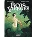 Le Bois des Vierges, Tome 2 : Loup
